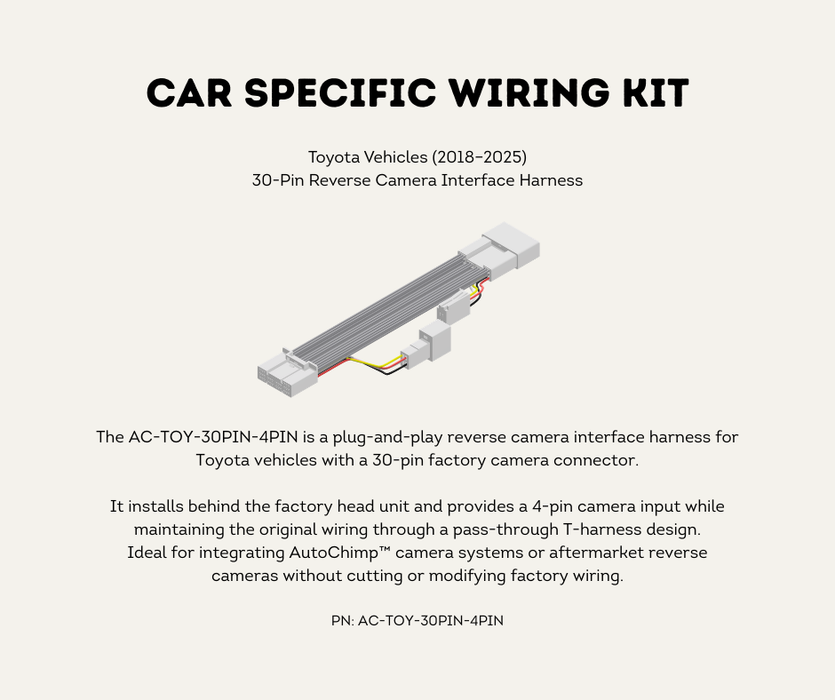 AutoChimp™ 30-Pin Reverse Camera T-Harness | Plug & Play Camera Input for 2018–2025 Vehicles | AC-TOY-30PIN-4PIN | Car Specific Wiring Kit