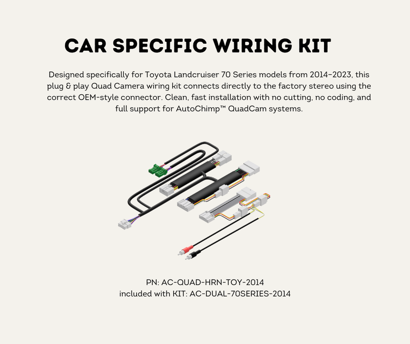 AutoChimp™ Dual Camera Kit for Toyota LandCruiser 70 Series (2014–2023) | AC-DUAL-70SERIES-2014 | Car Specific Wiring Kit