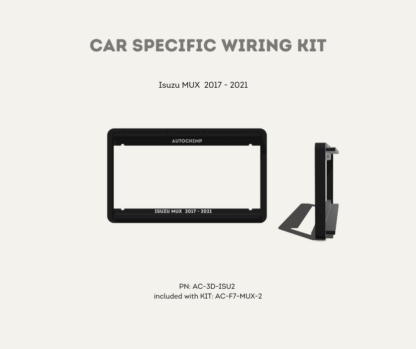 AutoChimp™ F7 Stereo Mounting Kit for Isuzu MUX 2017 - 2021 | Press Fit Installation